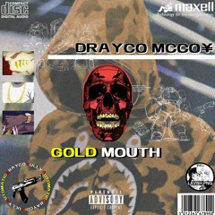 Gold Mouf (prod. By BlkYth X Hurt)