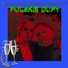Polskie Dupy (feat. Bella Ćwir)