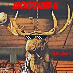 Dj Golden b - Jacksound II