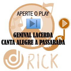Genival Lacerda - Canta alegre a Passarada
