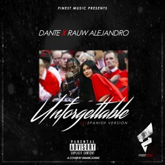 Dante x Rauw Alejandro - "Inolvidable" (Unforgettable SpanishRemix)