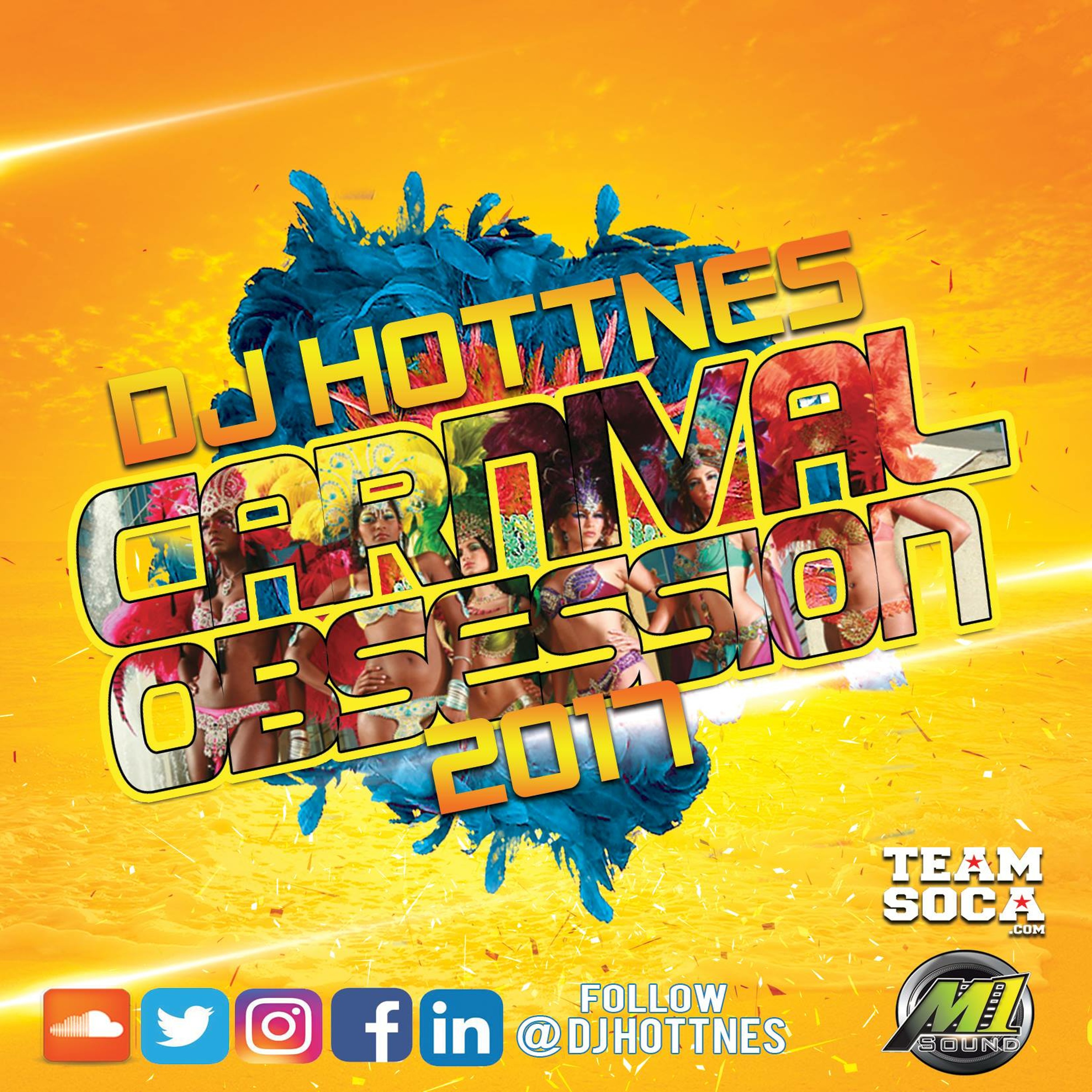 Carnival Obsession 2017 - Dj Hottnes M1 Sounds/TeamSoca episode artwork