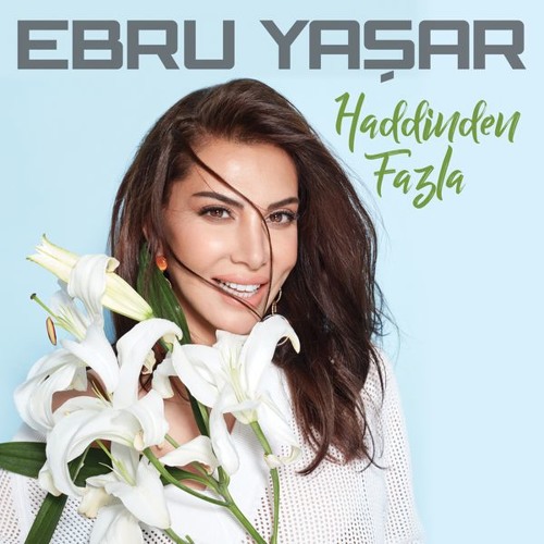 Ebru Yaşar - Havadan Sudan