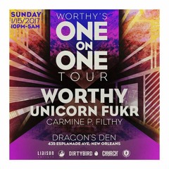Worthy b2b Unicorn Fukr - Live in New Orleans