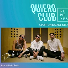 Oportunidad De Oro (De La Rivera Remix)