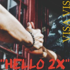 "Hello 2X" (Prod. by Taz Taylor)