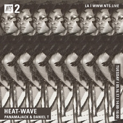 Heat-Wave NTS Show #1 - 05.16.17