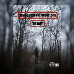 "DREAM" (PROD. DJ MINNETT x $TEV-O x KYSZAC)