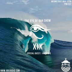 The Eye of Rah Show| #19