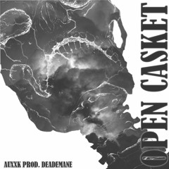 open casket ft, auxxk vii