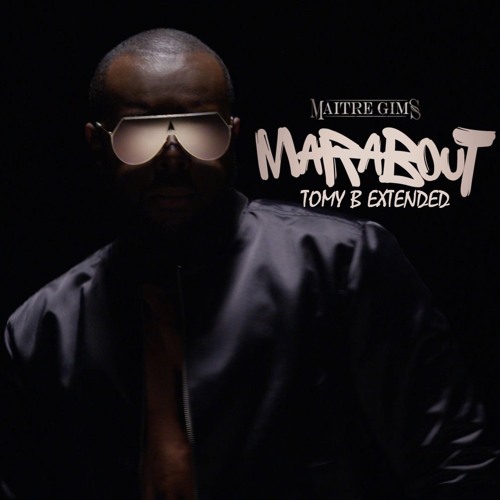 TÉLÉCHARGER MARABOUT MAITRE GIMS MAITRE TÉLÉCHARGER GIMS MARABOUT