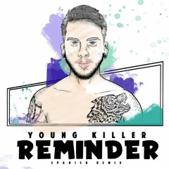 Young Killer - Reminder (Spanish Remix The Weeknd)