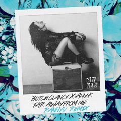 Butch Clancy - Far Away From Me feat. Amy K (Rannyu Remix)