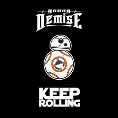 Demise - Keep Rolling