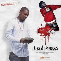 Savvy Student ft. Mozzy x Luxury Lex - Lord Knows [BayAreaCompass]