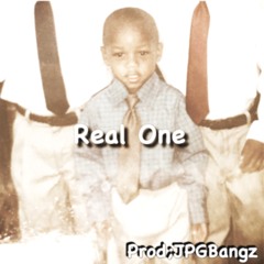Real One (prod. JAY G P BANGZ co prod. P Cesar)