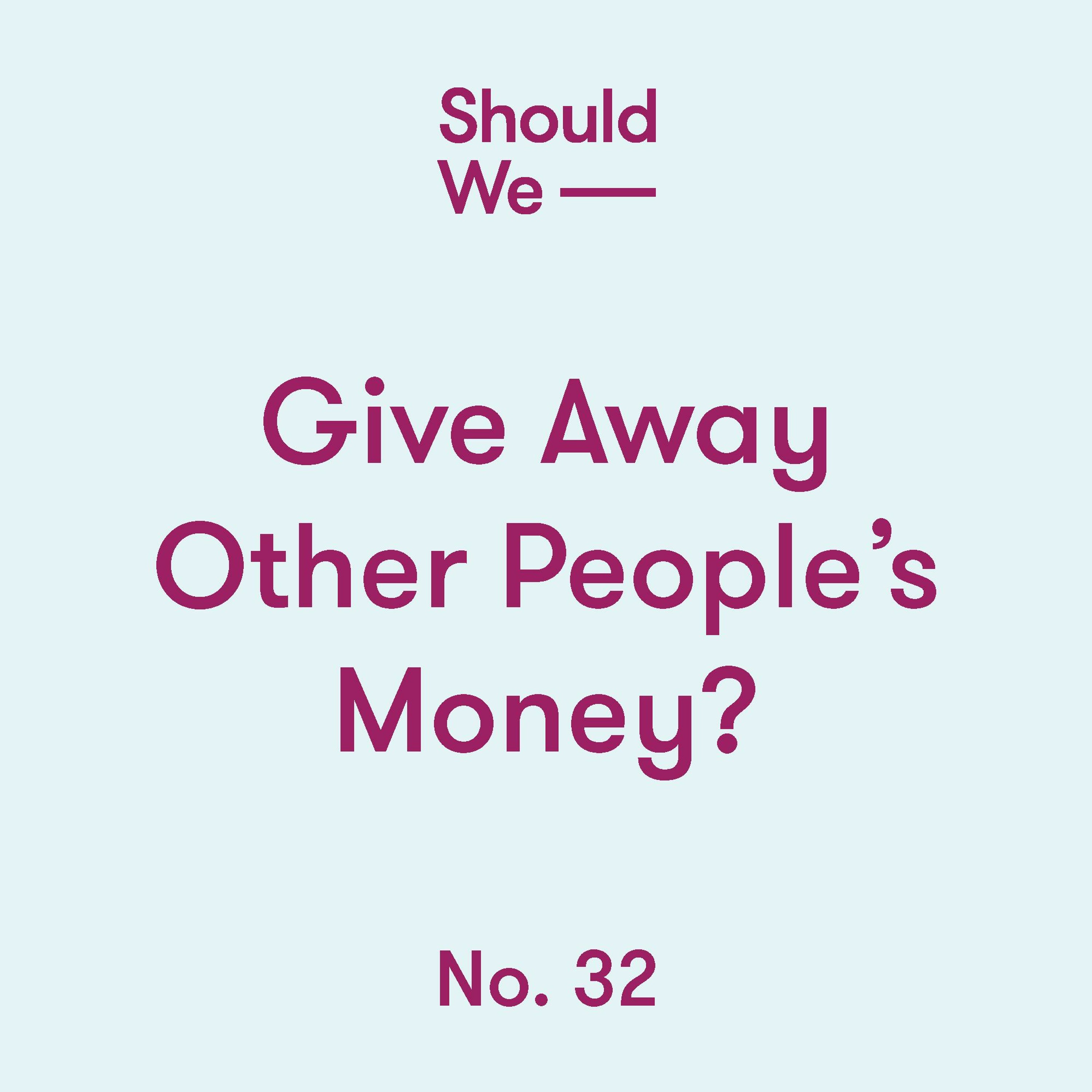 Should We
