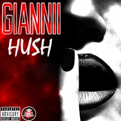 Giannii - Hush (Official Audio) OneShot Music Group