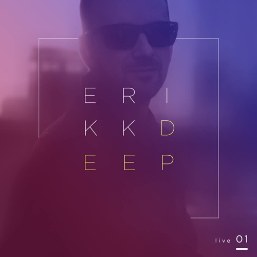 ERIKK - Deep 01
