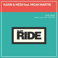 Kaion & Medii feat. Micah Martin - The One