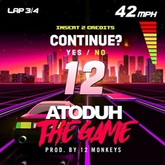 Atoduh - The Game (prod. by 12 Monkeys)