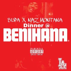 Supa X Naz Montana - Dinner At Benihana's