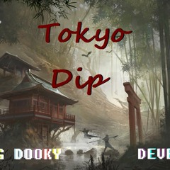 Tokyo Dip (Prod By Justin Kase) - Devboii X Yung Dooky