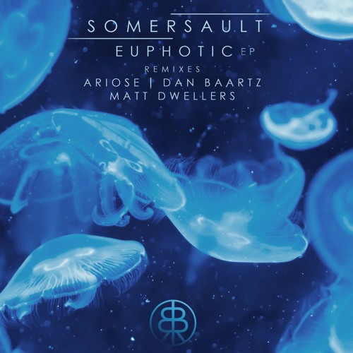 Somersault - Euphotic (Ariose Remix) • OUT NOW