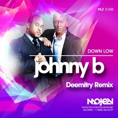 Down Low - Johnny B (Deemitry Remix)[MOJEN Music]