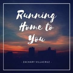 Running Home To You (Grant Gustin from The Flash - cover)