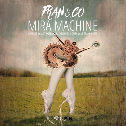 fran&co: Mira Machine [BluFin Records - BF218]