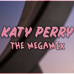 KATY PERRY | The Megamix (2017)