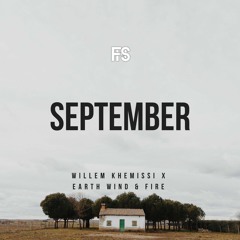 Earth, Wind & Fire x Willem Khemissi - September