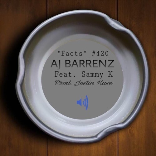Facts ft. Sammy K [prod. Justin Kase]