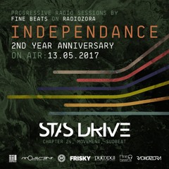 Independance 2nd Year Anniversary@RadiOzora 2017 May | Stas Drive Exclusive Guest Mix