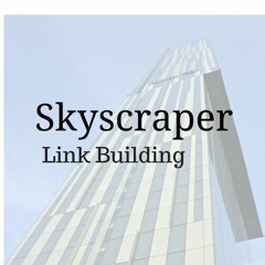 Skyscraper Link Building