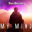 RaveBrotherz - My Mind (original Mix)