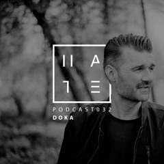Doka - HATE Podcast 032