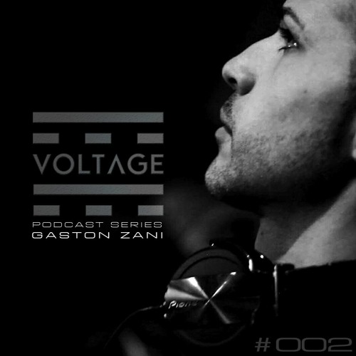 Voltage Podcasts Episode 002 With Gaston Zani