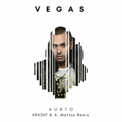 Vegas - Surto (KRASH! & Artur Mattos Remix) OUT NOW***