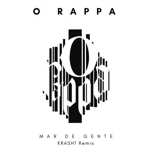 O Rappa - Mar de Gente (KRASH! Remix)[FREE DOWNLOAD]