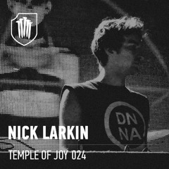 TEMPLEOFJOY 024 - NICK LARKIN