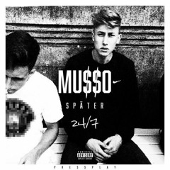 MUSSO - Später