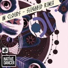 First Listen: Native Dancer - 'In Clouds' (Slugabed Remix)