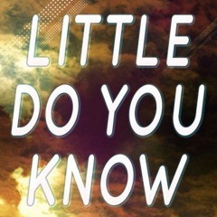 #Little Do You Know 2017 [Azay DTM Ft Zizi DTM]#Spesial Birthday F.A.L[Prev]