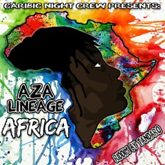 Aza Lineage "Africa" [Caribic Night Records]