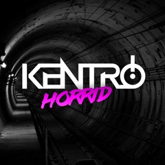 Kentro - Horrid (feat. Dean & Ashman) [FREE DOWNLOAD]