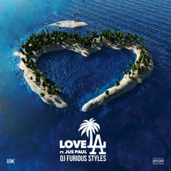 DJ Furious Styles - Love L.A (Feat. JusPaul)