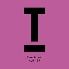 Rene Amesz - Aydin’ (BBC Radio 1, Danny Howard) - Out now!