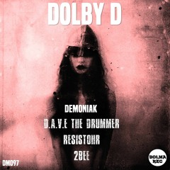 Dolby D - Demoniak ( 2bee Remix )[Dolma Records]